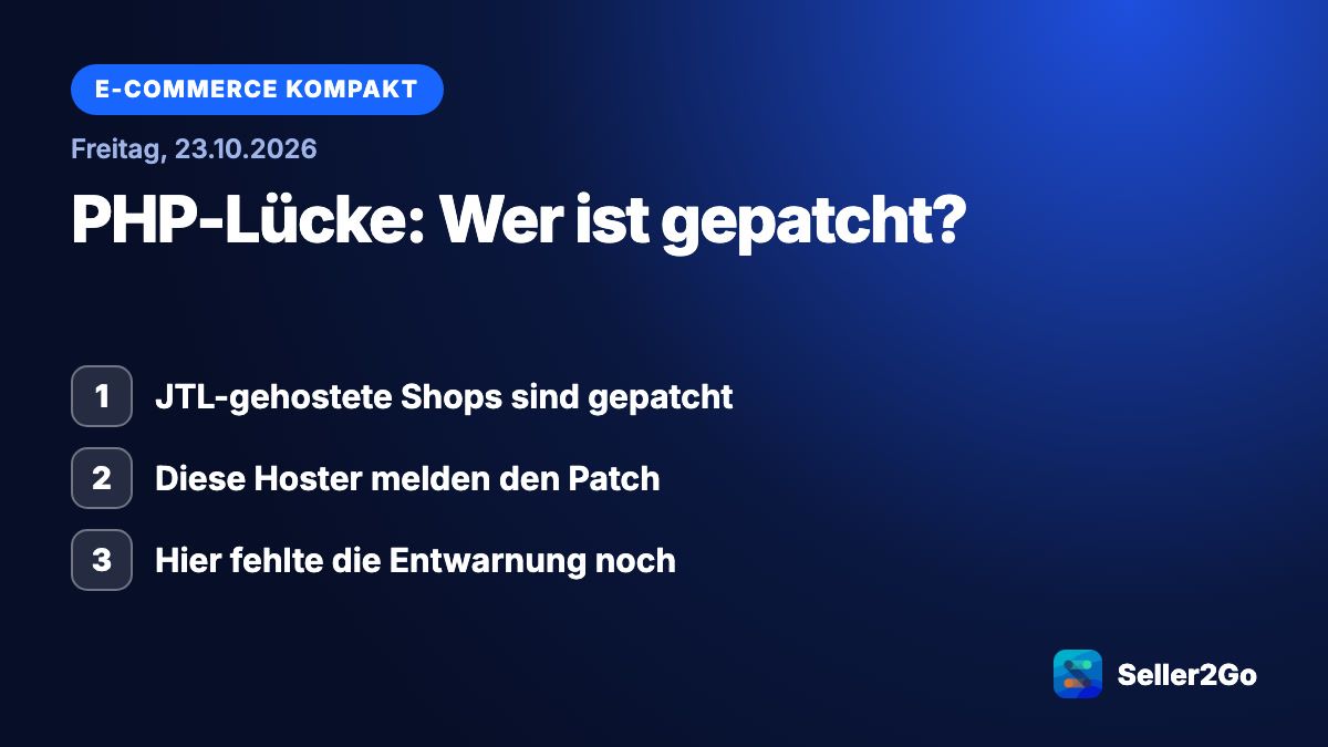 E-Commerce kompakt vom 23.10.2026: JTL-gehostete Shops sind gepatcht, Diese Hoster melden den Patch, Hier fehlte die Entwarnung noch